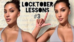 LOCKTOBER LESSONS #3