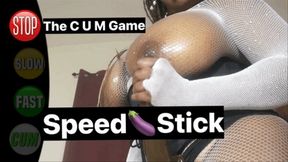 The C U M Game - SPEED STICK a VBBC adventure