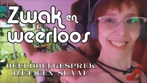 Zwak en weerloos