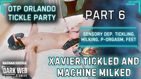 OTP Orlando Tickle Party 2025 - Xavier Sensory Dep Tickled And Machine-Milked To Post Orgasm (Part 6)