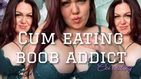 Cum eating boob addict