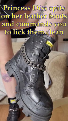 Princess Diss spits on her leather boots and commands you to lick them clean