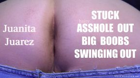 STUCK ASSHOLE BIG BOOBS SWINGING STRUGGLE : JUANITA JUAREZ ep3