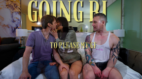 Going Bi To Please My GF