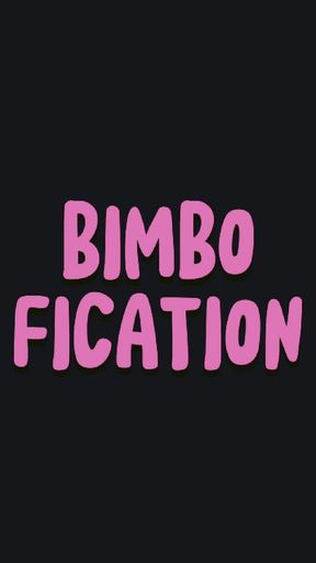 BIG TITS BIMBO - BIMBOFICATION