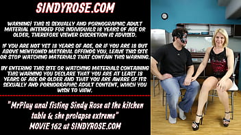 MrPlay anal fisting Sindy Rose at the kitchen table &amp_ she prolapse extreme