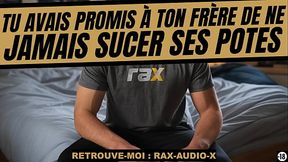 Tu vas pomper le pote a ton fr&eacute_rot