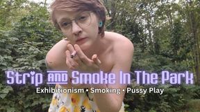 Strip And Smoke In The Park