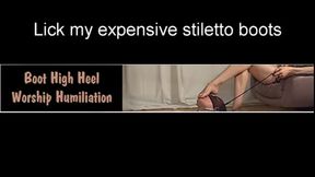 Lick My Expensive Stiletto Boots