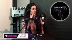 Podcast EROTIKAXXX - Entrevista com a atriz porn&ocirc_ ga&uacute_cha Fernanda Welter - PARTE 1