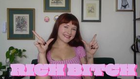 Rich Bitch (Financial Domination Humiliation Bragging)