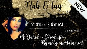 Rub &amp; Tug - Maliah Gabriel