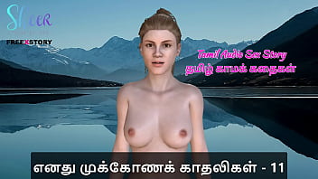Tamil Audio Sex Story - Tamil Kama Kathai - Threesome Sex with my Girlfriends Part 11