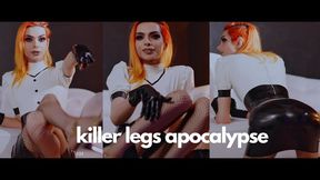 Lethal Legs Apocalypse (joi)