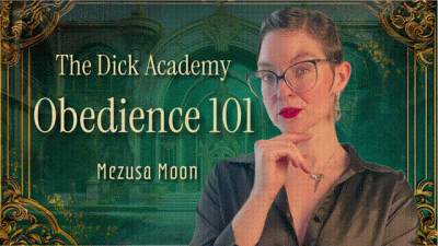 The Dick Academy: Obedience 101