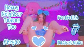 Neighbor Teases You With Ahegao, Feet And Masturbation