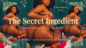 The Secret Ingredient - OILY ASS WORSHIP MINDFCK