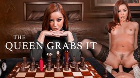 The Queen Grabs It