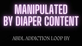 Manipulated by Diaper Content Loop