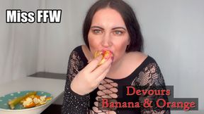 Devouring Banana & Orange with Juicy Mess