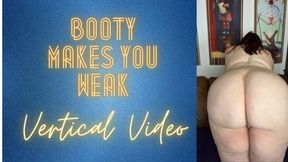 Booty Makes You Weak 4K