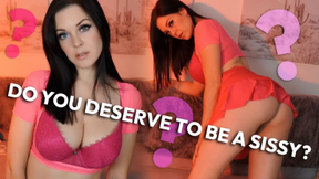 Do You Deserve to be a Sissy?