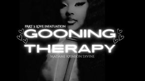Gooning Treatment Part 3: Gooning Rabbit Hole & Love Fixation