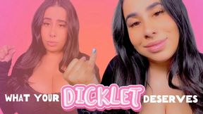 What Your Dicklet Deserves