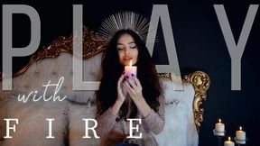 Play With Fire