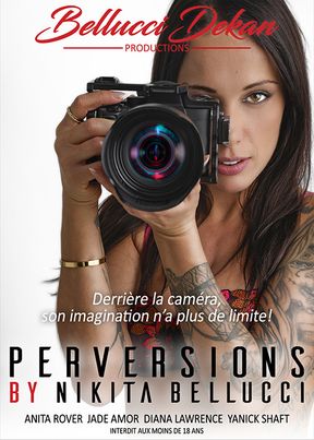Perversions By Nikita Bellucci