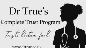 Dr True's complete Trust Program (Trust,Listen,Feel)