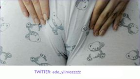 Cameltoe- Swollen Pussy- Masturbate with Pajamas