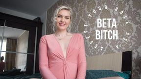 Accept Your Role As A Beta Bitch (SD)