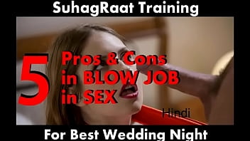 5 Pros &amp_ Cons for BLOW JOB penis sucking on your first Wedding Night (SuhagRaat Training 1001 Hindi Kamasutra)