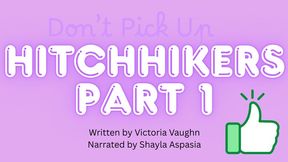 Don't Pick up Hitchhikers Part 1 Written by feminization author Kylie Gable Narrated by Shayla Aspasia