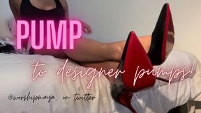Pump to designer pumps!
