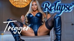 Relapse Trigger