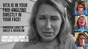 VITA IS SNEEZING RIGHT INTO YOUR FACE! SNEEZING, SNEEZE, AND MORE SNEEZING!