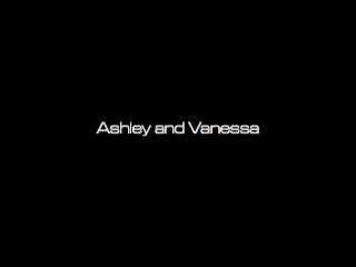 Ashley and Vanessa