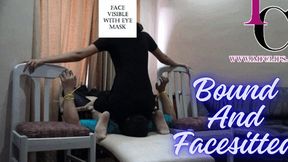 Bound and Facesitted