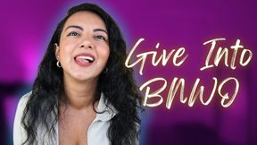 Give Into BNWO