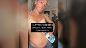 Hairy MILF Goddess Lotioning Belly & Tits