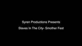 Slaves In The City- SmotherFest (1080p)