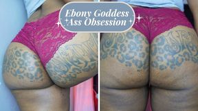 Ebony Goddess Ass Obsession