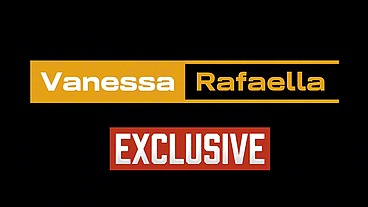 Vanessa Rafaella - POV - Exclusive Content For Subscribers - Travesti