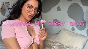 Shaving My sissy slut