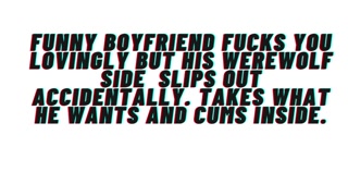 [M4F] AUDIO: Funny Boyfriend fucks you lovingly and accidentally lets his beast side slip out