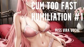 MP4 VERSION Cum too Fast Humiliation #1