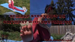 Stirrup Stretches on Saturday with SmokinRose