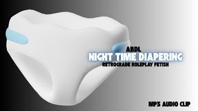 Night Time Diapering - ABDL, Nappy, Wetting, Incontinence, Agere, Omorashi, Diaper Fetish